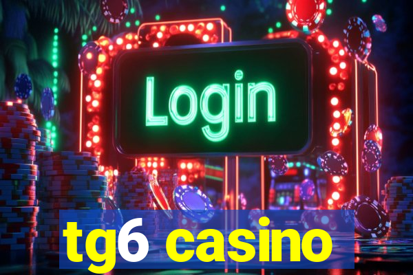 tg6 casino